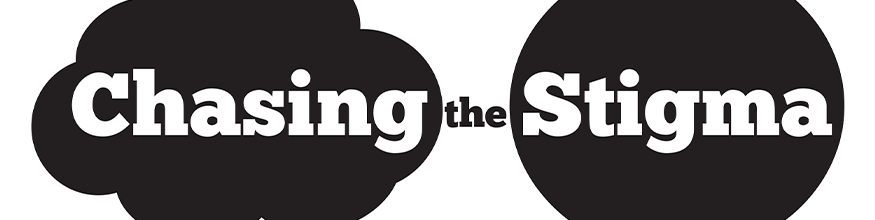 Black and white Chasing the Stigma logo